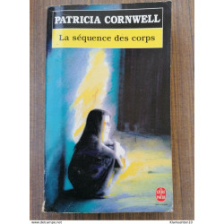 Patricia Cornwell - La Séquence des corps (texte intégral) / Le...