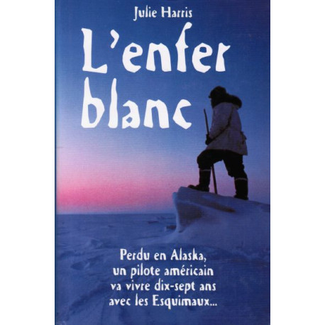 L'enfer blanc L'enfer blanc