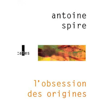 L'obsession des origines L'obsession des origines