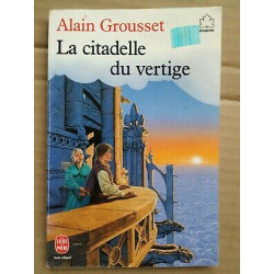 Alain Grousset La citadelle du vertige