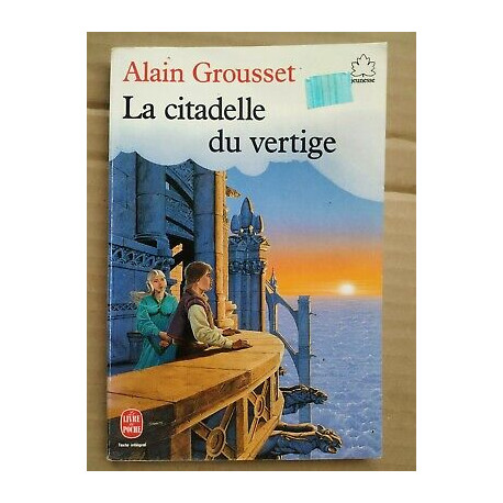 Alain Grousset La citadelle du vertige