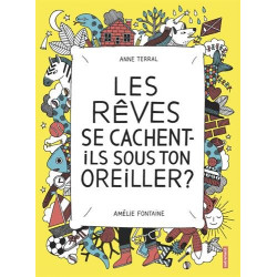 Les rêves se cachent-ils sous ton oreiller