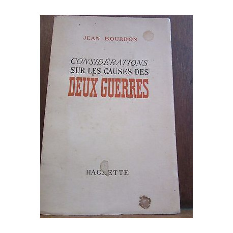 Jean bourdon Considérations sur les causes des deux guerres Hachette