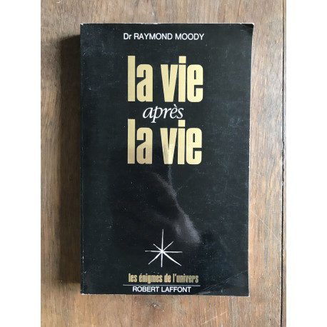 La vie après la vie La vie après la vie