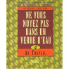 Ne vs noyez pas verre d eau
