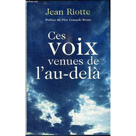 Ces Voix Venues De L'au - delà Ces Voix Venues De L'au - delà
