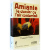AMIANTE. Le dossier de l'air contaminé