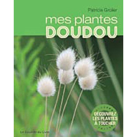 Mes plantes doudou Mes plantes doudou