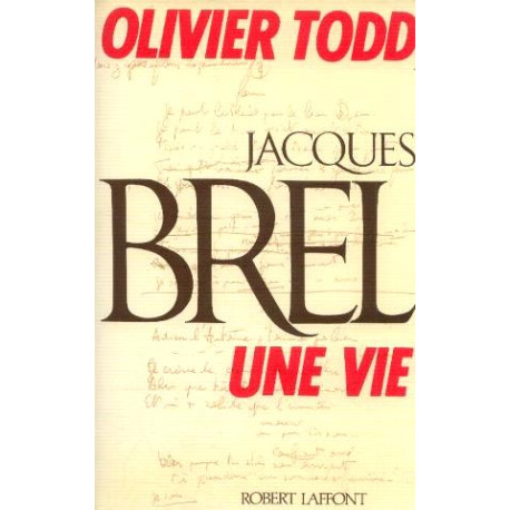Jacques Brel Une vie Jacques Brel Une vie