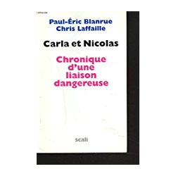 Carla et Nicolas. Chronique d'un