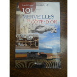 Joyce Delimata Michel joly 101 merveilles de côte-d'or Presses du...