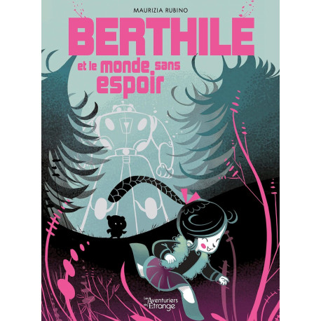 Berthile et le monde sans espoir Berthile et le monde sans espoir