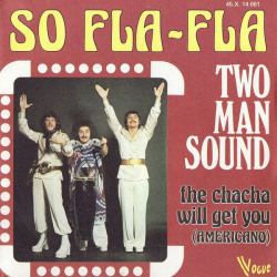 So Fla-Fla / The Chacha Will Get You (Americano)