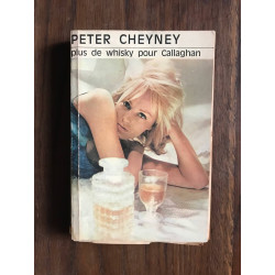 Plus de whisky pour Callaghan