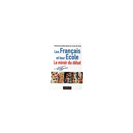 Les Français et leur école : Le miroir du débat Les Français et leur école : Le miroir du débat