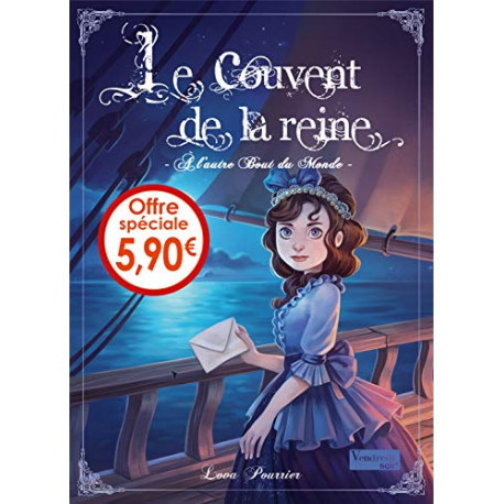 T3 Le couvent de la Reine- A l'autre bout du monde T3 Le couvent de la Reine- A l'autre bout du monde