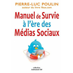 Manuel de Survie à l'ère des Médias Sociaux