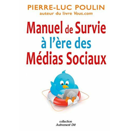 Manuel de Survie à l'ère des Médias Sociaux