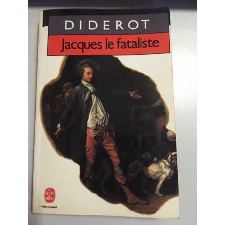 Jacques le Fataliste Jacques le Fataliste