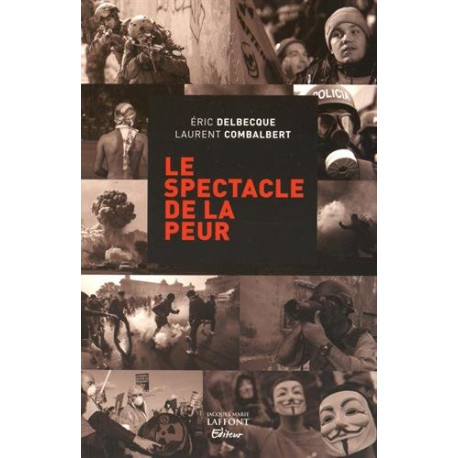 Le spectacle de la peur Le spectacle de la peur