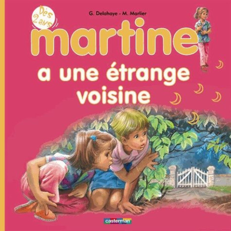 Martine a une étrange voisine Martine a une étrange voisine