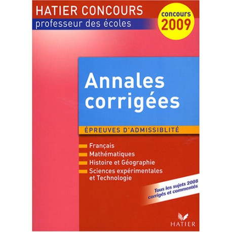 Annales corrigées CRPE Session 2008 : Epreuves d'admissibilité Annales corrigées CRPE Session 2008 : Epreuves d'admissibilité