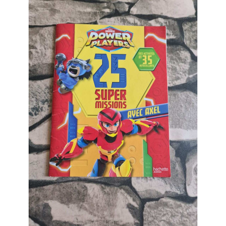 Power Players - 25 super missions avec Axel Power Players - 25 super missions avec Axel