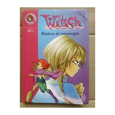 Witch Tome 6 Illusions et mensonges Bibliothèque rose