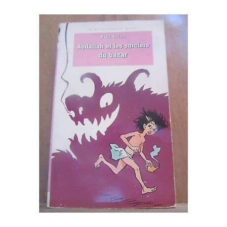 Paul thiès Abdallah et les sorciers du bazar Bibliothèque rose