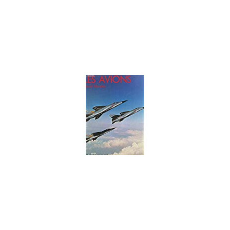 Les avions (la passion de) Les avions (la passion de)