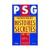 PSG nouvelles histoires secrètes 1995-1998