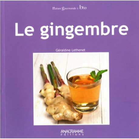 Le gingembre Le gingembre