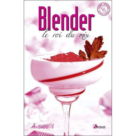 Blender le roi du mix Blender le roi du mix