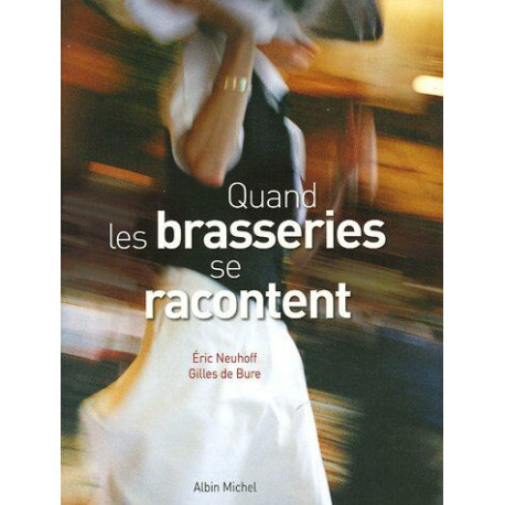 Quand les brasseries se racontent Quand les brasseries se racontent
