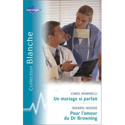 Un mariage si parfait suivi par Pour l'amour du Dr Browning :...
