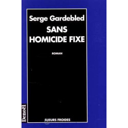 Sans homicide fixe