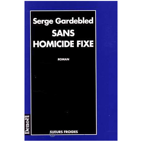 Sans homicide fixe