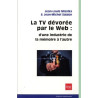 La TV dévorée par le Web : d'une industrie de la mémoire à l'autre