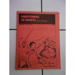 Max Tiphaine Paule Nicolas HISTOIRE D' HAÏTI PAR L' IMAGE Haiti Chérie