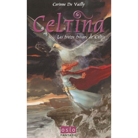 Les Celtina - Tome 2: Les treize trésors de Celtie Les Celtina - Tome 2: Les treize trésors de Celtie
