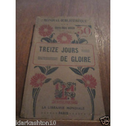 charles henry hirsch Treize Jours de gloire La Librairie Mondiale