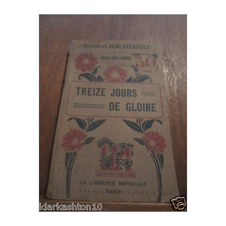 charles henry hirsch Treize Jours de gloire La Librairie Mondiale