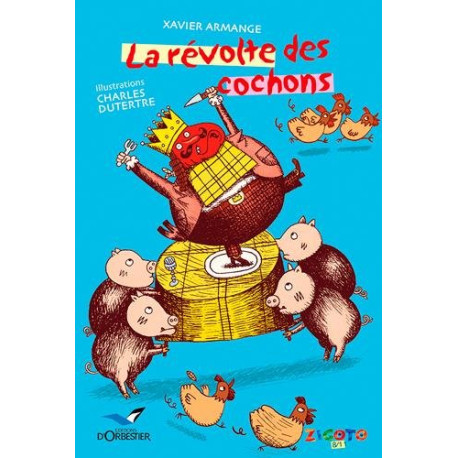 La Révolte des cochons La Révolte des cochons