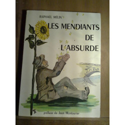 Les mendiants de l'absurde avec envoi tirage limité à 1000 ex