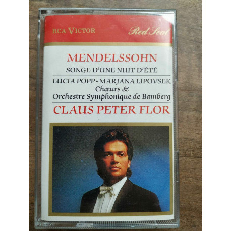 Mendelssohn Songe d'une nuit d'été - Claus Peter Flor Cassette... Mendelssohn Songe d'une nuit d'été - Claus Peter Flor Cassette...