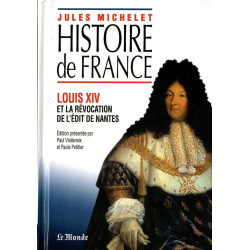 Histoire de france - Louis XIV et la Révocation de l'Edit de Nantes