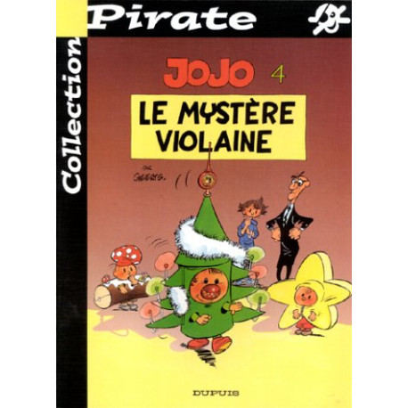 BD Pirate : Jojo tome 4 : Le mystère Violaine BD Pirate : Jojo tome 4 : Le mystère Violaine