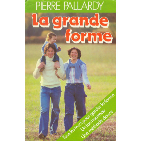 La Grande forme La Grande forme