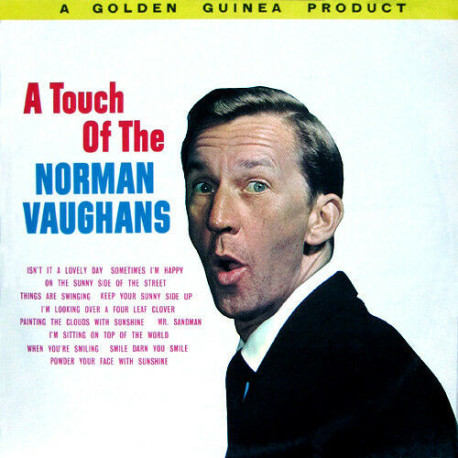 A Touch Of The Norman Vaughans A Touch Of The Norman Vaughans