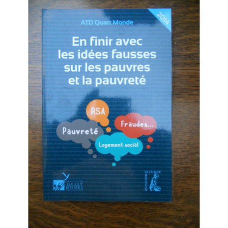 Quart monde En finir avec les idées fausses sur les pauvres et la... Quart monde En finir avec les idées fausses sur les pauvres et la...